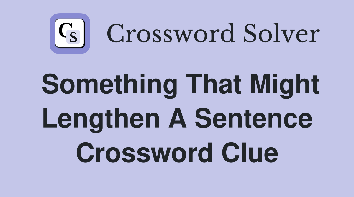 lengthen crossword clue