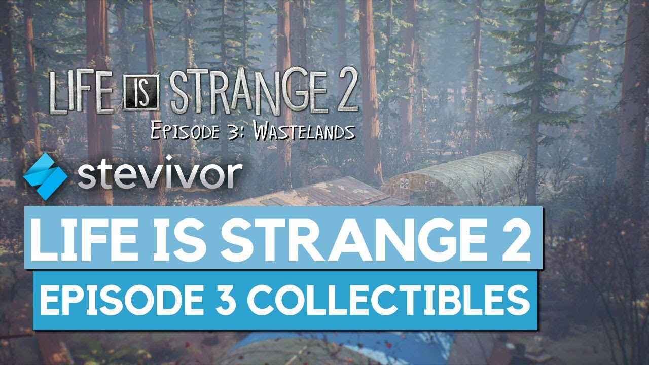 life is strange 2 episode 3 collectibles