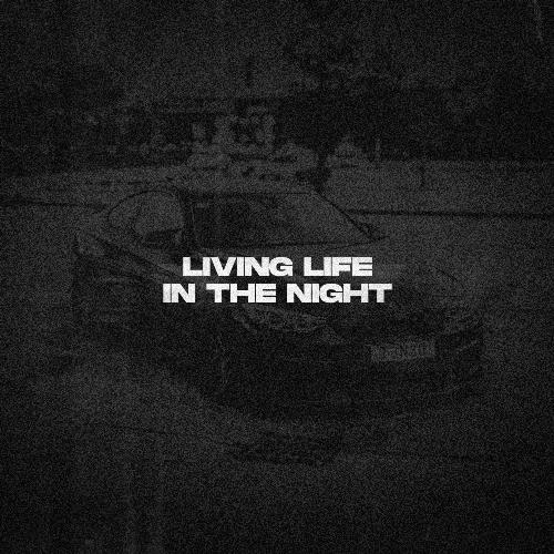 living life in the night traduction