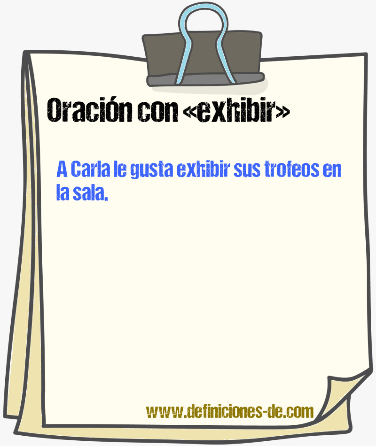 oraciones con la palabra exhibir