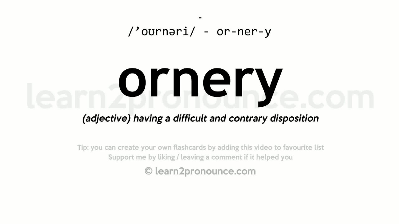 ornery meaning