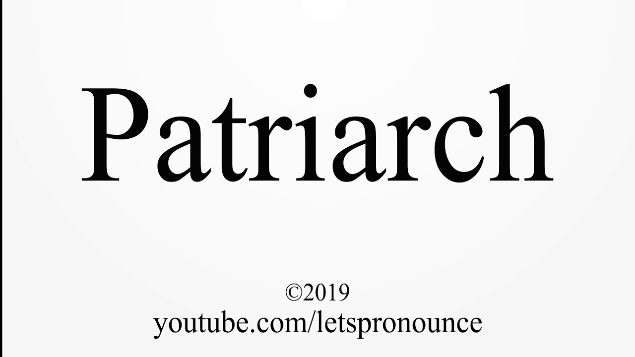 patriarch pronunciation