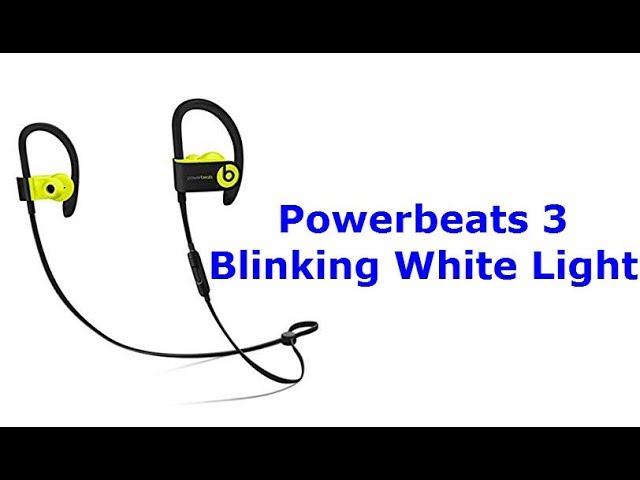 powerbeats 3 blinking red and white while charging