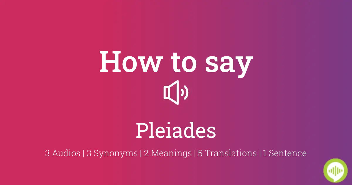pronunciation of pleiades