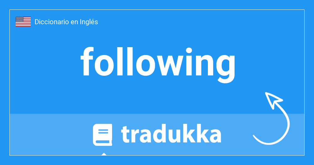 que significa following en español