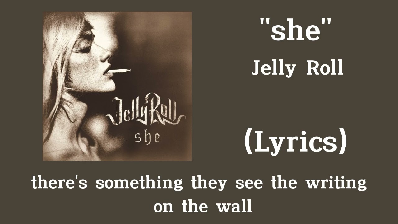 she jelly roll lyrics meaning