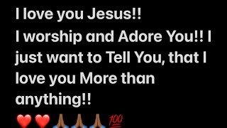 song i love you jesus i worship and adore you