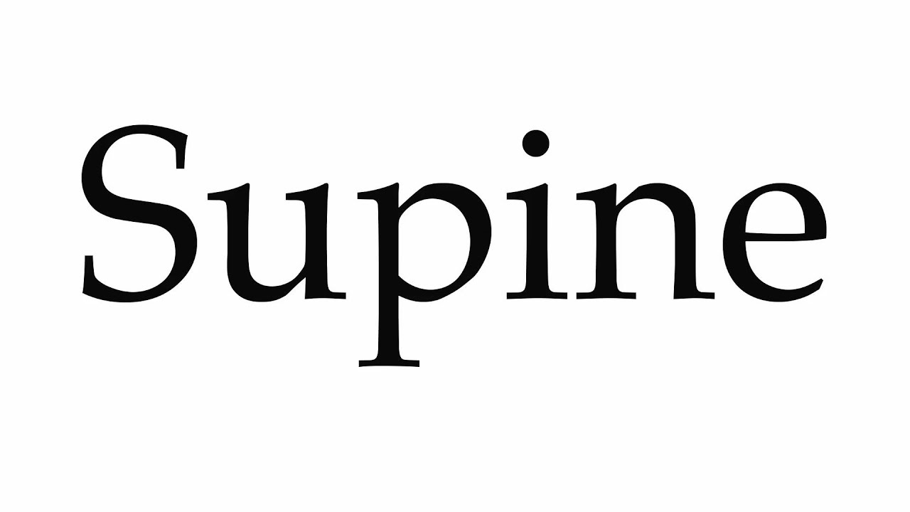 supine pronunciation