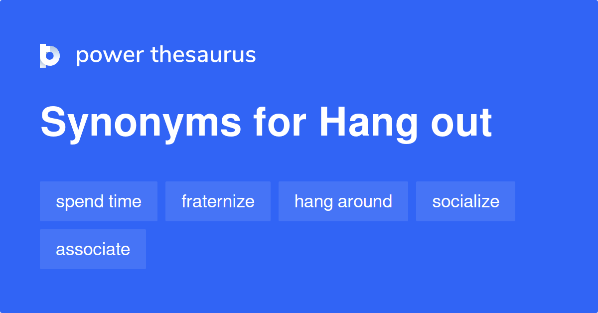 synonym for hang out