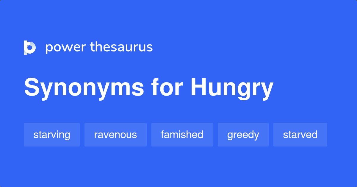 synonym hungry