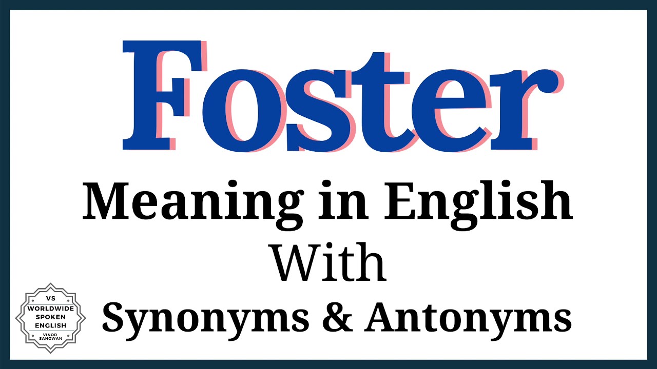 synonym of fostering