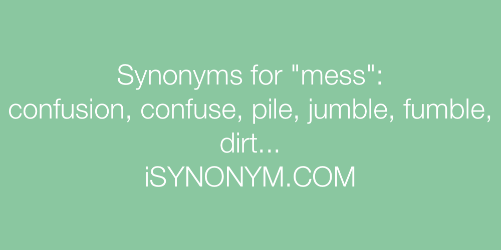 synonyms for a mess