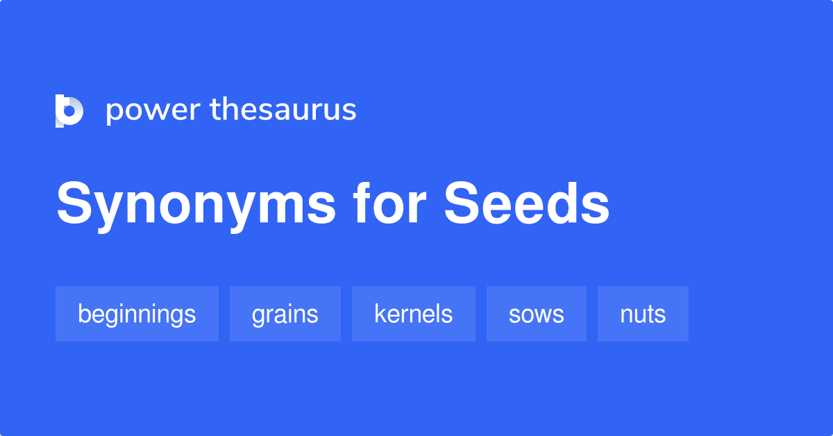 synonyms for seeds