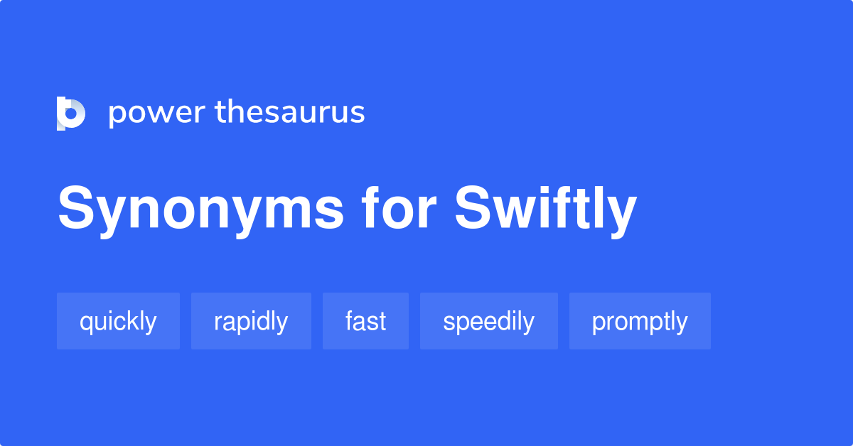 synonyms for swiftly