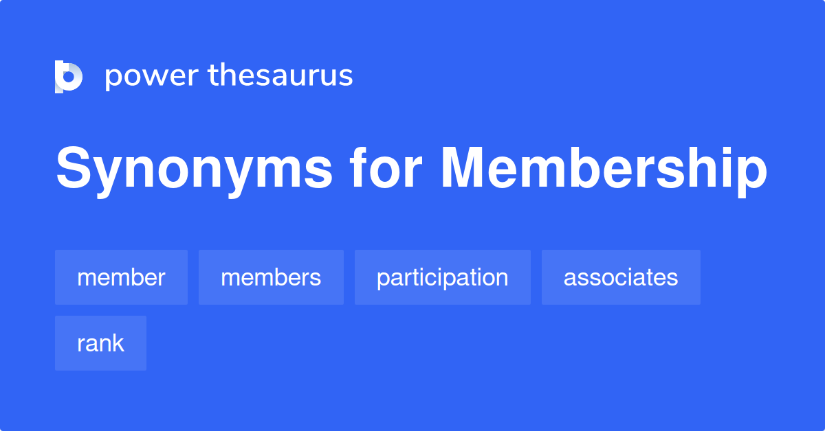 synonyms of membership