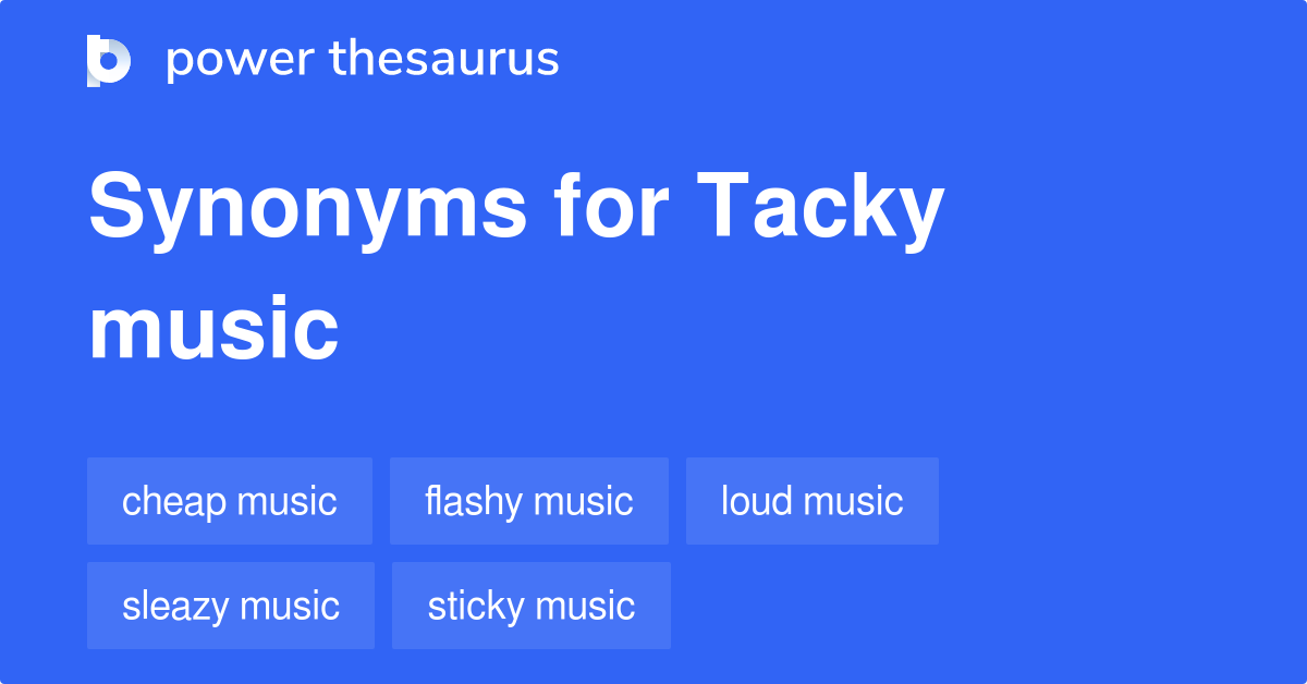 tacky synonym