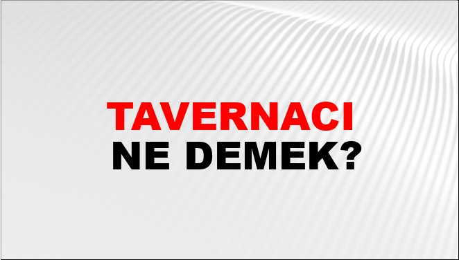 tavern ne demek