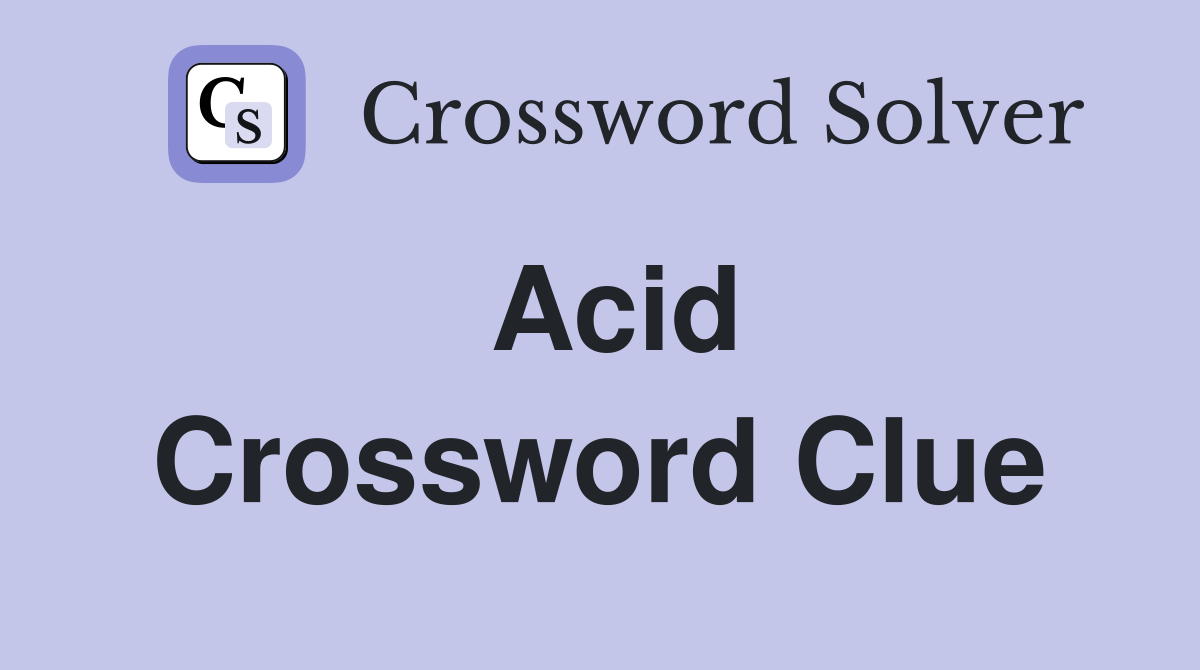 type of acid crossword clue