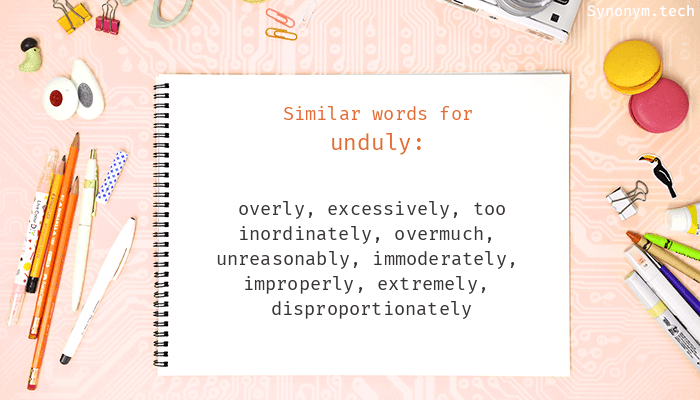 unduly synonym