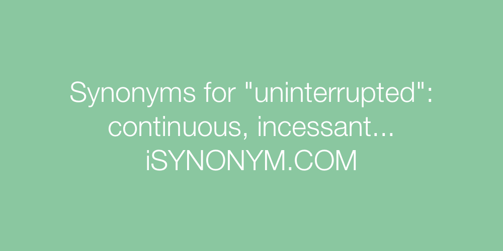 uninterrupted synonym