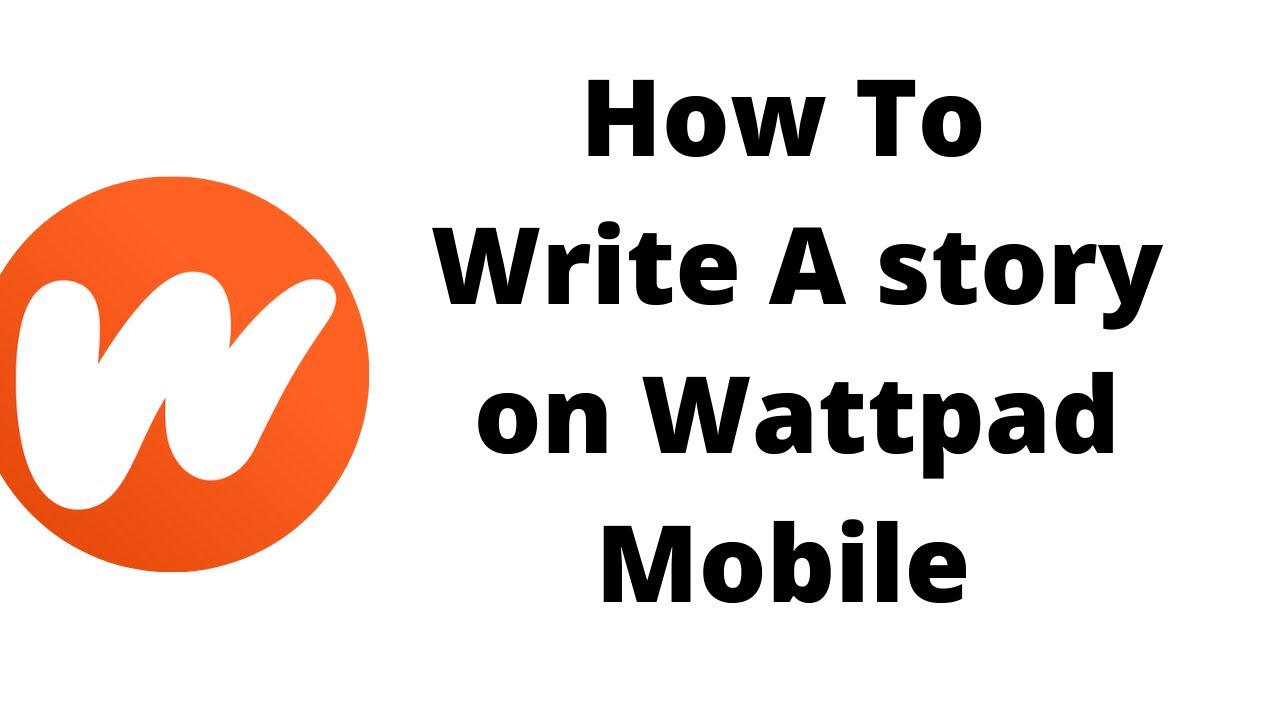 wattpad write a story