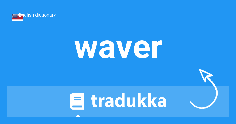 waver definition