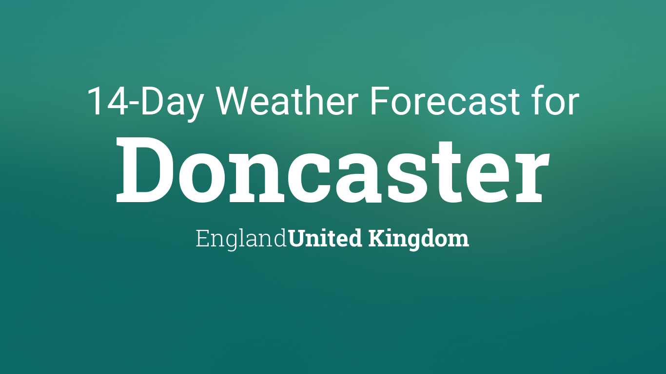 weather in doncaster tomorrow