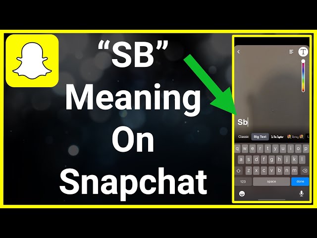 what does sb mean snapchat
