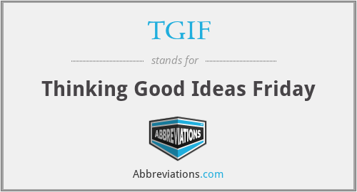 what does tgif stand for