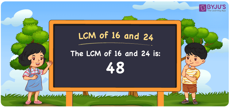 what is the lcm of 16 and 24