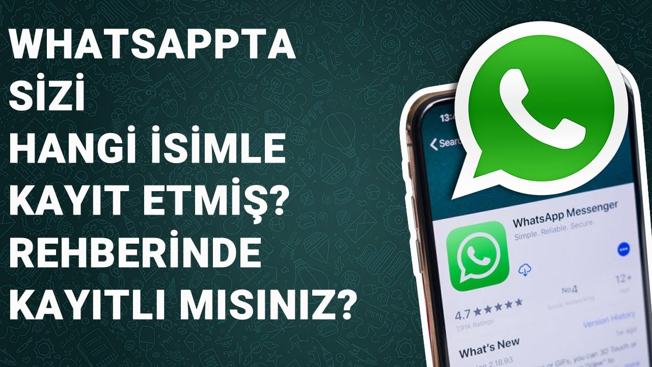 whatsappta nasıl kaydedildiğini görmek