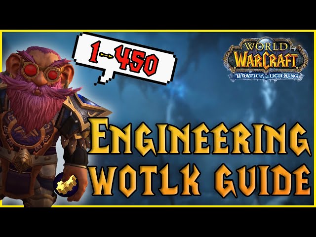 wow wotlk engineering guide